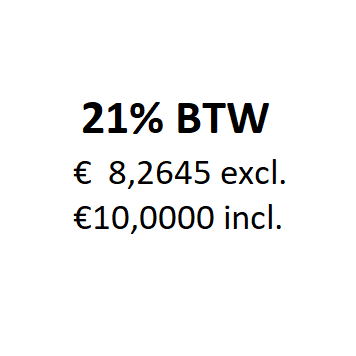 10 euro incl. 21% btw = 8,2645 excl.