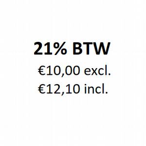 10 euro excl. + 21% btw = 12.10 incl.